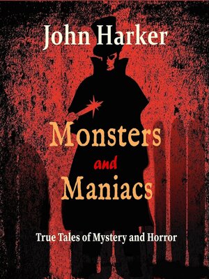 cover image of Monsters and Maniacs